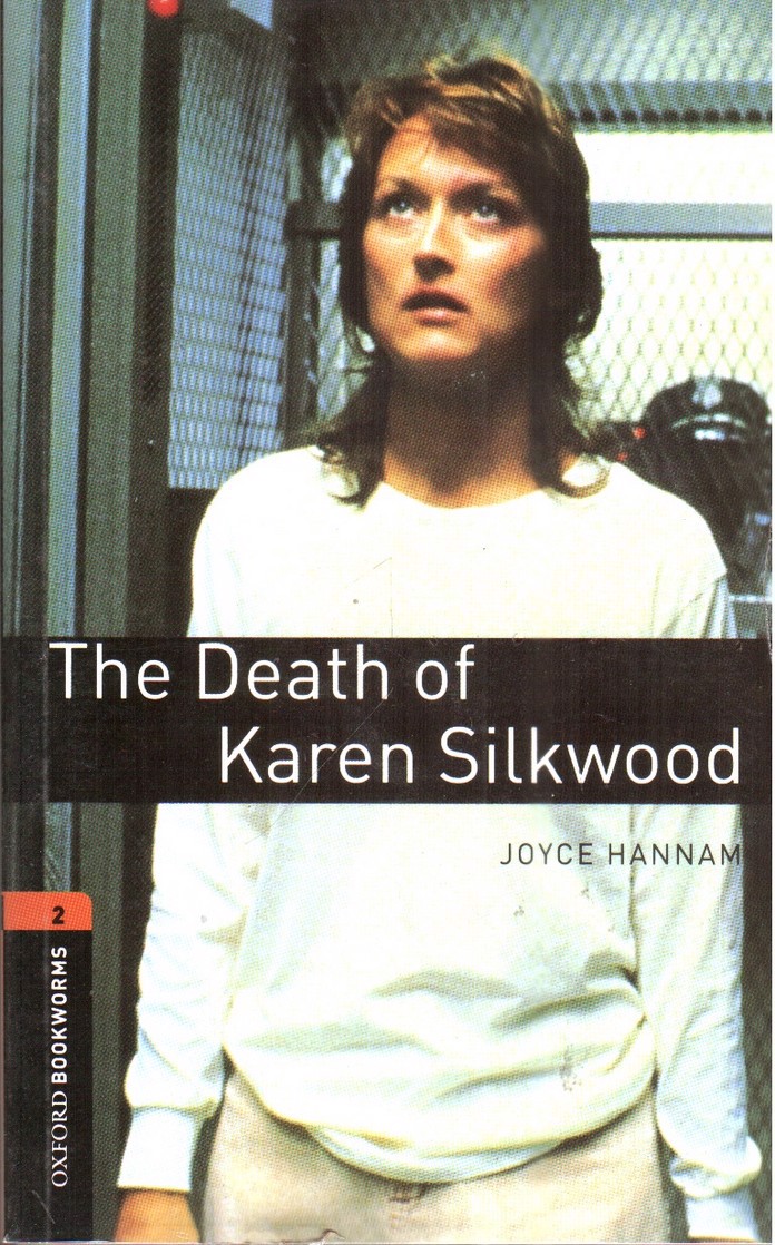 تصویر کتاب The Death Of Karen Silkwood (Oxford Bookworms 2) (داستان مرگ کارن سیلک وود)