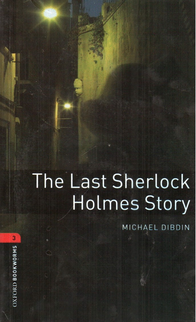 تصویر کتاب The Last Sherlock Holmes Story(Oxford Bookworms 3‭)