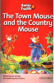 تصویر کتاب The Town Mouse and The Country Mouse ( family and friends 2)
