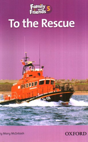 تصویر کتاب To the Rescue ( family and friends 5)