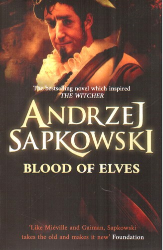 تصویر کتاب رمان خون الف ها (Blood Of Elves/ Full Text) (The WItcher 1) ویچر 1