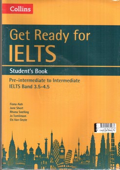 تصویر کتاب (Collins Get Ready For IELTS) (Work Book) (Pre-intermediate to Intermediate) (IELTS Band 3.5 - 4.5) (+ CD)