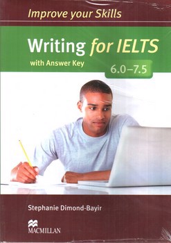 تصویر کتاب ایمپرو فور آیلتس (Improve Your Skills) (Writing for IELTS) (6.0 - 7.5)