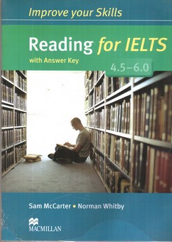 تصویر کتاب ایمپرو فور آیلتس (Improve Your Skills) (Reading for IELTS) (4.5 - 6.0)