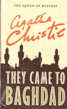 تصویر کتاب رمان آنها به بغداد آمدند (They Came to Baghdad/ Full Text)
