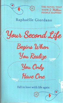 تصویر کتاب زندگی دوم شما زمانی شروع می شود Your Secound Life Begins When You Realige You Only Have One