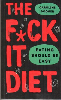تصویر کتاب لعنت به این رژیم غذایی The Fuck It Diet