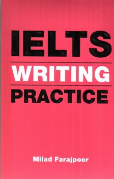 تصویر کتاب آیلتس رایتینگ پرکتیس (IELTS Writing Practice)