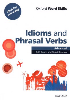 تصویر کتاب آکسفورد ورد اسکیلز (Idioms And Phrasal Verbs) (Advanced)