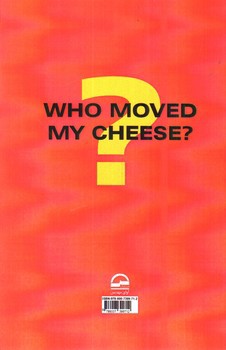 تصویر کتاب چه کسی پنیر مرا جابجا کرد