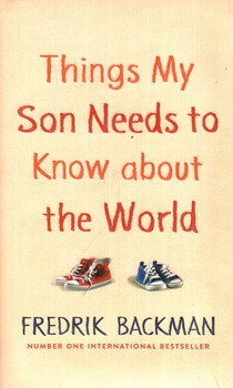 تصویر کتاب رمان تمام آنچه پسر کوچولوی من باید بداند (Things My Son Needs To Know About The World)