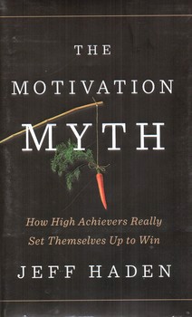 تصویر کتاب افسانه انگیزه The Motivation Myth