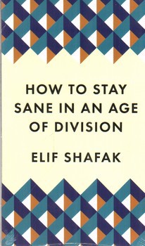 تصویر کتاب How To Stay Sane An Age Of Division (فرزانگی در عصر تفرقه)