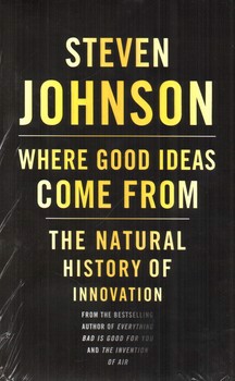 تصویر کتاب ایده های خوب از کجا می آیند (Where Good Ideas Come From)