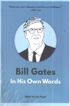 تصویر کتاب Bill Gates In His Own Words (بیل گیتس به زبان خودش)