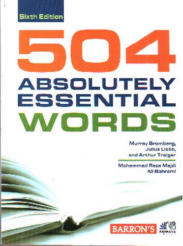 تصویر کتاب 504 واژه ی ضروری زبان انگلیسی به همراه ترجمه ی فارسی ( ویرایش ششم)