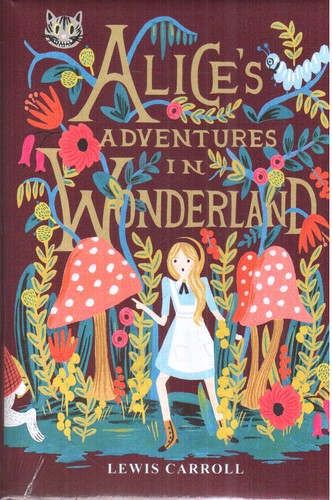 تصویر کتاب Alices Adventures In Wonderland (آلیس در سرزمین عجایب) (جلد پارچه ای)
