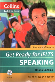 تصویر کتاب Get Ready For IELTS SPEAKING ( Pre-Intermediate A2+)