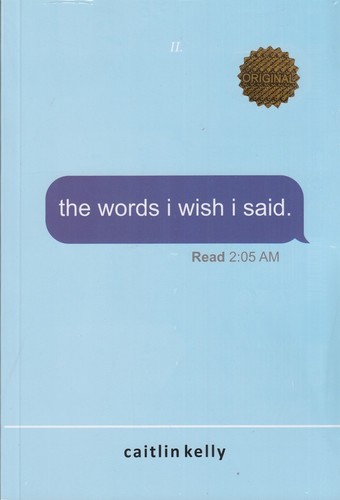 تصویر کتاب the words i wish i said (حرف هایی که کاش می زدم)